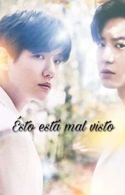 Esto Está Mal visto [Baekhyun x Reader x Chanyeol] EXO cover