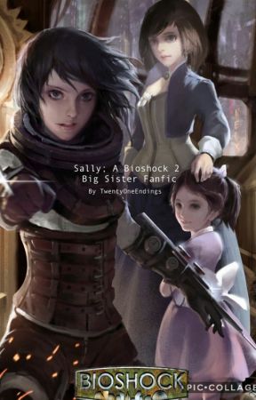 Sally; A Bioshock 2 big sister fanfic by TwentyOneEndings