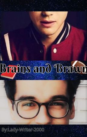 Brains and Brawn (BxB) by lady-writer-2000