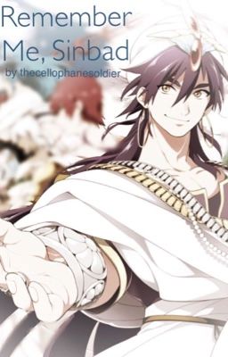 Remember Me, Sinbad [Magi: Sinbad x Reader] cover