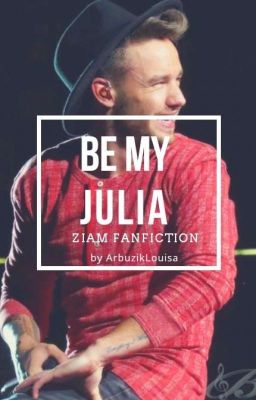  be my julia ➙ ziam cover