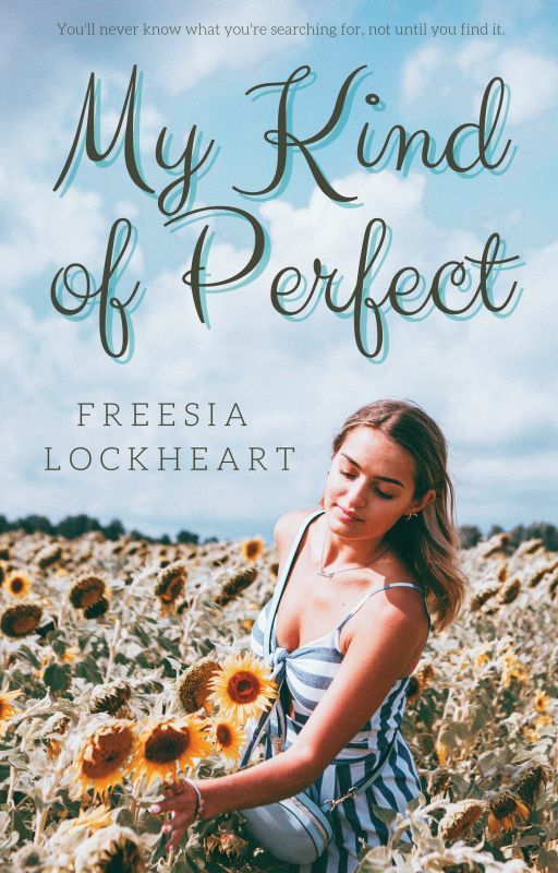 My Kind of Perfect by crossroad