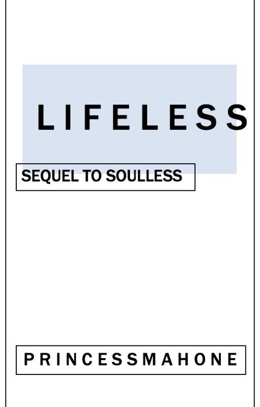 Lifeless (Sequel to Soulless - Justin Bieber Love Story / Fan Fiction) by PrincessMahone