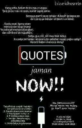 Quotes Jaman Now by blckhrts