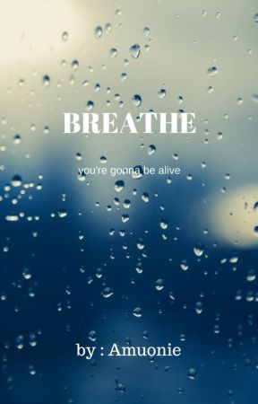 breathe by Amuonie