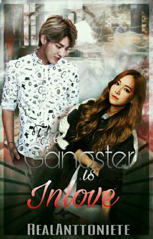 The Gangster is Inlove (On-Hold) by RealAnttoniete