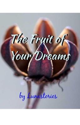 The Fruit of Your Dreams cover