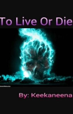 To Live Or Die (Book Two) cover