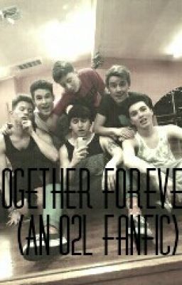 Together Forever (An O2l Fanfic) cover