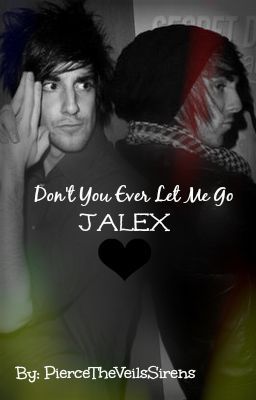 Don't You Ever Let Me Go. (Jalex) cover