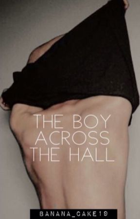 The Boy Across the Hall ||Cake AU|| by Banana_Cake19