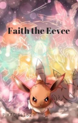 Faith the Eevee:Book 1 cover