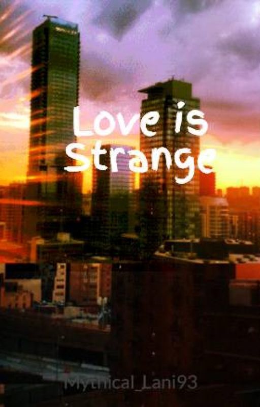 Love is Strange by Mythical_Lani93