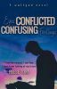 Conflicted Eyes, Confusing Feelings | Complete