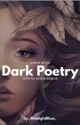 Dark Poetry by _MidnightBlues_