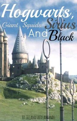 Hogwarts, Giant Squids and Sirius Black cover