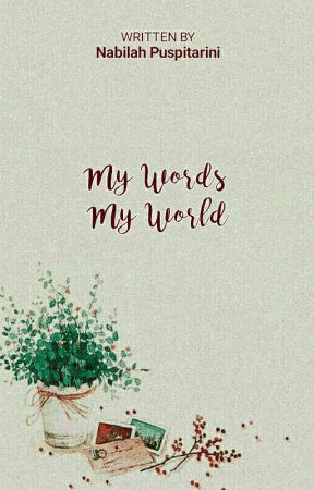 My words, My world  by pendudukpluto