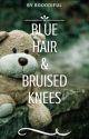 Blue Hair and Bruised Knees by booodiful