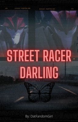 Street Racer Darling |:| Knockout X reader cover