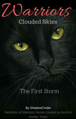 (Outdated) Warriors: Clouded Skies #1 - The First Storm cover