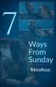 Seven Ways From Sunday by RikkaRose