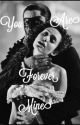 You are Forever Mine (Phantom of The Opera fanfic) by Itsoknottobeperf