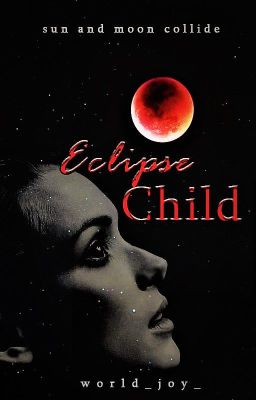 Eclipse Child |✔| cover