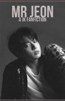 Mr Jeon || BTS FANFICTION cover