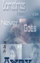 Sometimes Heartbreak Never Goes Away by aut_189