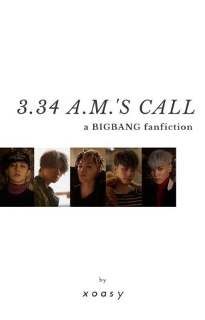 3.34 A.M.'s Call | BIGBANG by xxximasy_