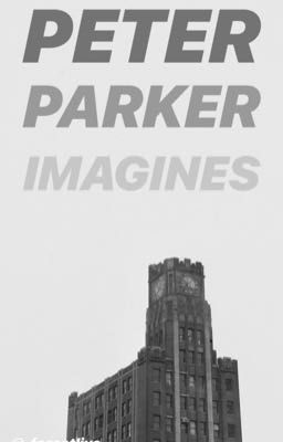 ⇨ PETER PARKER IMAGINES ⇦ cover