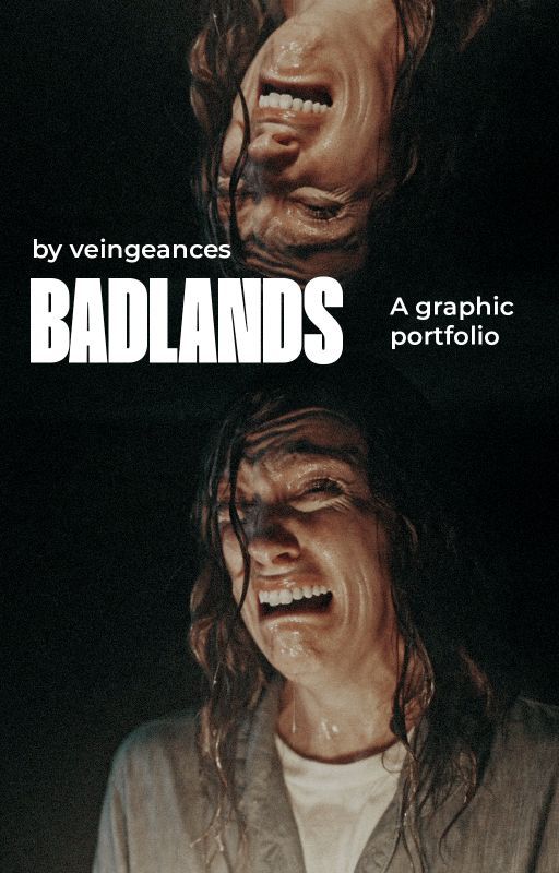 BADLANDS ━━ Graphic Portfolio ² ✓ by veingeances