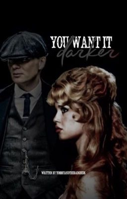 you want it darker { tommy shelby } cover