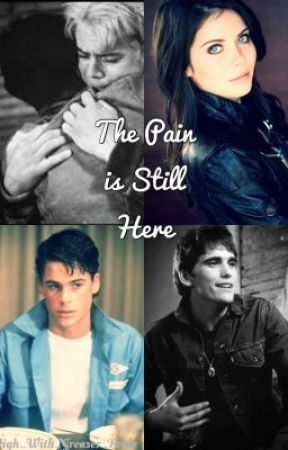 The Pain is Still Here (The Outsiders) by MusicLove818