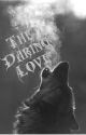 The Daring Love by alice_who_writes