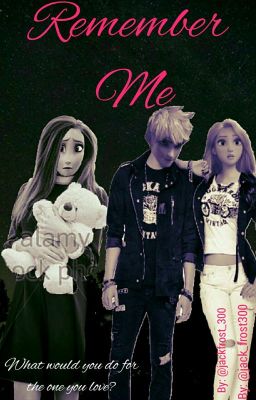 Remember Me (completed) {Undergoing Editing} cover