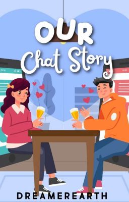 Our Chat Story (CHAT SERIES #1) cover