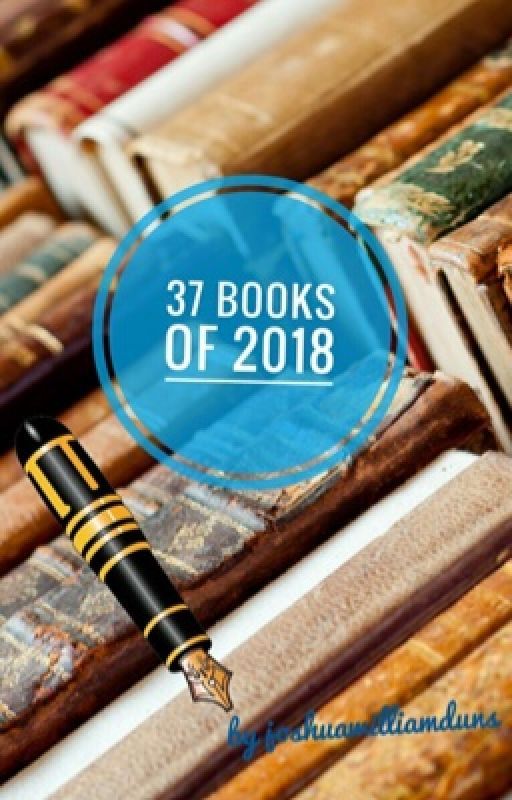 37 Books of 2018 by thechoadster69