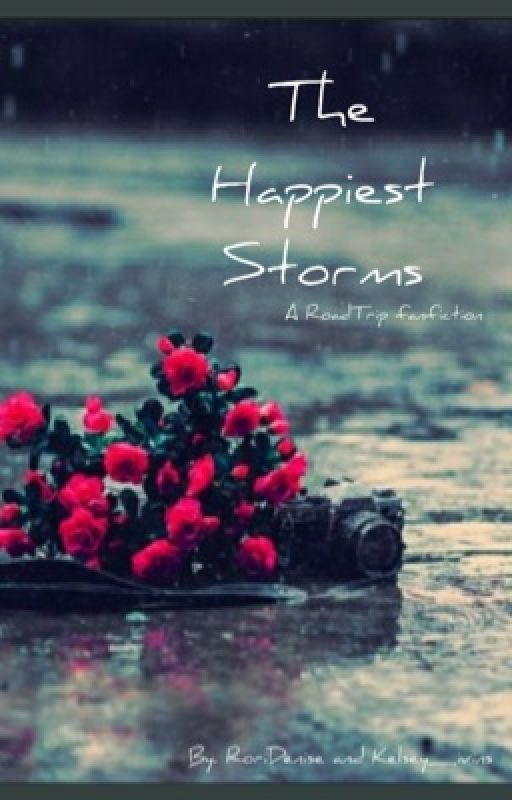 The Happiest Storms (a RoadTripTV fanfic) by kibutterfly