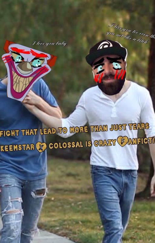 A fight that lead to more than just tears - keemstar x colossaliscrazy smut by mushimushes