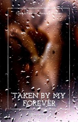 Taken by My Forever | ✓ cover