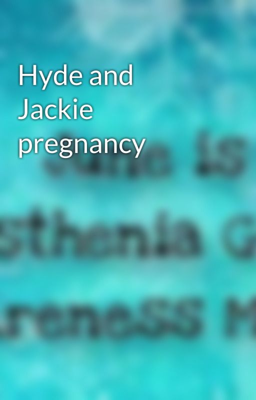 Hyde and Jackie pregnancy by KimberlyCarter6