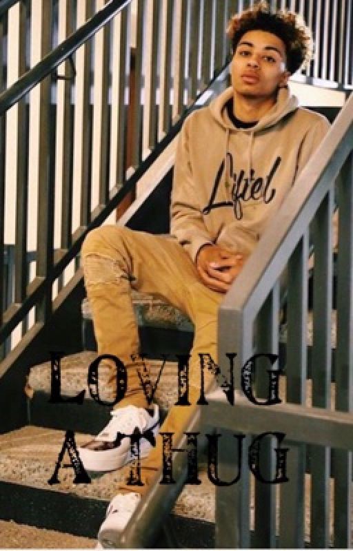 Loving A Thug (Lucas Coly) by bbgkaylaaaa