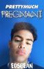 Prettymuch Pregnant