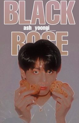 Black Rose || BTS Gang AU || COMPLETED cover