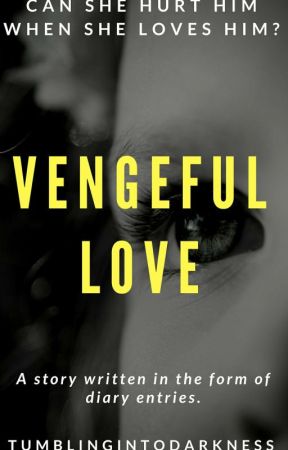 Vengeful Love | √ by erupmd