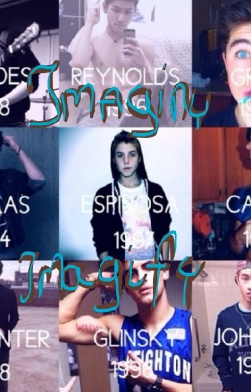 Imaginy and Imagify ; Magcon Boys by natalkaxx123