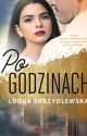 Po godzinach | Seria bostońska #1 | JUŻ W SPRZEDAŻY! by KorpoLudka