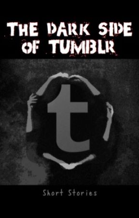 The Dark Side of Tumblr by theheftycollector