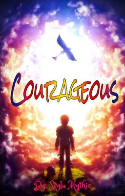 Courageous (Hiccup x Reader 2) cover